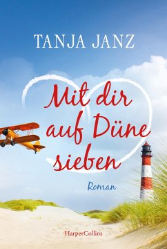 Mit dir auf Düne sieben (eBook, ePUB) - Janz, Tanja