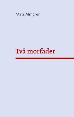 Två morfäder (eBook, ePUB) - Almgren, Mats