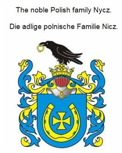 Cover The noble Polish family Nycz. Die adlige polnische Familie Nicz. (eBook, ePUB)