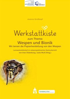 Werkstattkiste zum Thema Wespen und Bionik (eBook, PDF) - Großkopf, Joanna