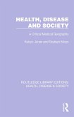 Health, Disease and Society (eBook, ePUB)