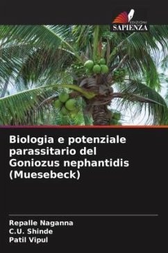 Cover Biologia e potenziale parassitario del Goniozus nephantidis (Muesebeck)
