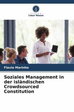 Soziales Management in der isländischen Crowdsourced Constitution - Marinho, Flavio;Cançado, Airton;Iwamoto, Helga