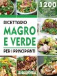 Ricettario Magro e Verde Per i... - Bild 1