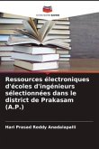 Ressources électroniques d'écoles d'ingénieurs sélectionnées dans le district de Prakasam (A.P.)