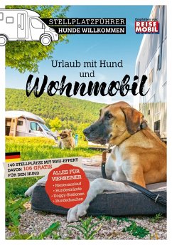 Stellplatzführer Hunde Willkommen (eBook, ePUB) - Reisemobil International