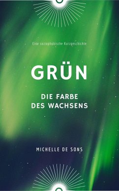 Grün - Die Farbe des Wachsens (eBook, ePUB) - de Sons, Michelle