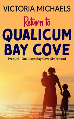 Cover Return To Qualicum Bay Cove - Prequel (Qualicum Bay Cove Sisterhood) (eBook, ePUB)