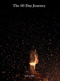 The 60 Day Journey (eBook, ePUB) - Hill, Andrea