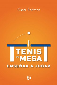 Tenis de Mesa (eBook, ePUB) - Roitman, Oscar