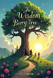 The Wisdom-Berry Tree (GREEN BOOKS, #4)... - Bild 1