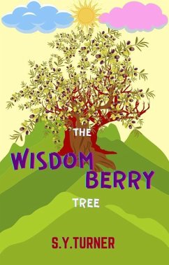 The Wisdom-Berry Tree (GREEN BOOKS, #4) (eBook, ePUB) - Turner, S. Y.
