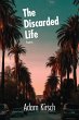 The Discarded Life (eBook, ePUB) - Bild 1