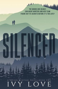 Silenced (A Quinn Winters Novel, #2) (eBook, ePUB) - Love, Ivy Silenced (A Quinn Winters Novel, #2) (eBook, ePUB) - Love, Ivy