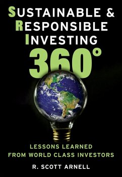 Sustainable & Responsible Investing 360° (eBook, ePUB) - Arnell, R. Scott