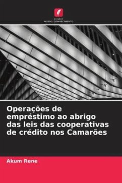 Operações de empréstimo ao abrigo das leis das cooperativas de crédito nos Camarões - Rene, Akum