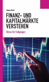 Finanz- und Kapitalmärkte verstehen (eBook, PDF)