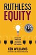 Ruthless Equity: Disrupt the Status Quo... - Bild 1