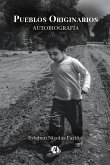 Autobiografía Esteban Nicolás Fariña Pueblos originarios (eBook, ePUB)