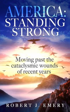 America: Standing Strong (eBook, ePUB) - Emery, Robert J.