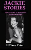 Jackie Stories: Eight Friends of Jacqueline Kennedy Onassis (eBook, ePUB)