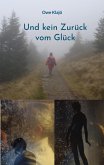 Und kein Zurück vom Glück (eBook, ePUB)