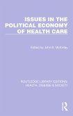 Issues in the Political Economy of Health Care (eBook, PDF) Issues in the Political Economy of Health Care (eBook, PDF)