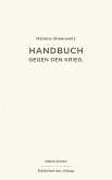 Handbuch gegen den Krieg (eBook, ePUB)