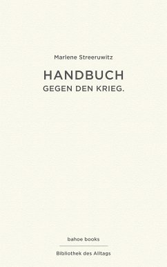 Handbuch gegen den Krieg (eBook, ePUB) - Streeruwitz, Marlene