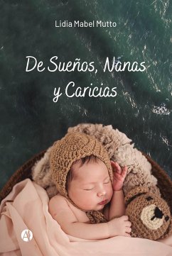 Cover De Sueños, Nanas y Caricias (eBook, ePUB)