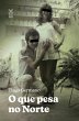 O que pesa no Norte (eBook, ePUB) - Bild 1