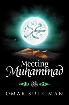 Meeting Muhammad (eBook, ePUB) - Suleiman Omar