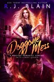 Doggone Mess (A Magical Romantic Comedy (with a body count), #20) (eBook, ePUB)