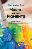 March of the Pigments (eBook, ePUB) March of the Pigments (eBook, ePUB)
