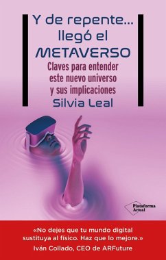 Y de repente... llegó el metaverso (eBook, ePUB) - Leal, Silvia