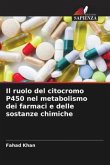 Il ruolo del citocromo P450 nel metabolismo dei farmaci e delle sostanze chimiche