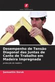 Desempenho de Tensão Diagonal das Juntas de Canto de Trabalho em Madeira Impregnada