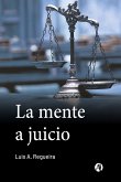 La mente a juicio (eBook, ePUB)