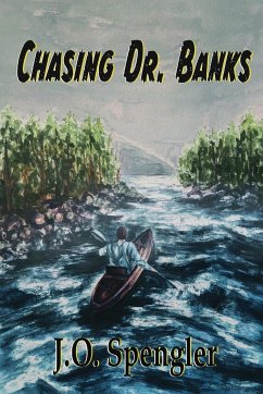 Chasing Dr. Banks - Spengler, John Otto