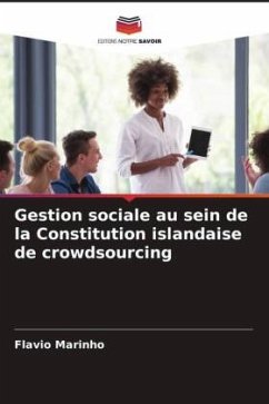 Gestion sociale au sein de la Constitution islandaise de crowdsourcing - Marinho, Flavio;Cançado, Airton;Iwamoto, Helga