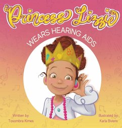 Princess Lizzie Wears Hearing Aids - Kimes, Tosombra