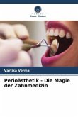 Perioästhetik - Die Magie der Zahnmedizin