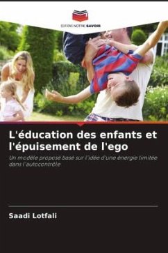 L'éducation des enfants et l'épuisement de l'ego - Lotfali, Saadi;Javandel, Behnam