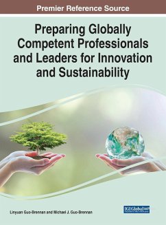 Preparing Globally Competent Professionals and Leaders for Innovation and Sustainability - Guo-Brennan, Michael J.; Guo-Brennan, Linyuan