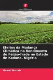 Efeitos da Mudança Climática no Rendimento do Feijão-frade no Estado de Kaduna, Nigéria