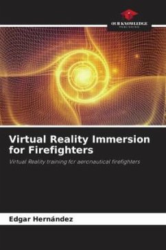 Virtual Reality Immersion for Firefighters - Hernández, Edgar