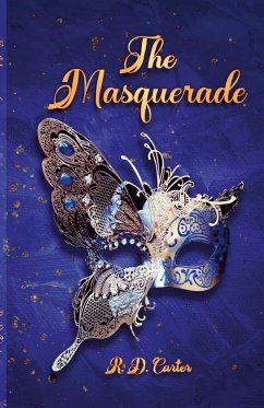 The Masquerade - Carter, R. D.