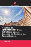 MESTRE DA INFORMAÇÃO: Uma Estratégia para o Sucesso no Ensino e na Aprendizagem