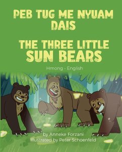 The Three Little Sun Bears (Hmong-English) - Forzani, Anneke