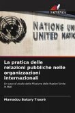La pratica delle relazioni pubbliche nelle organizzazioni internazionali